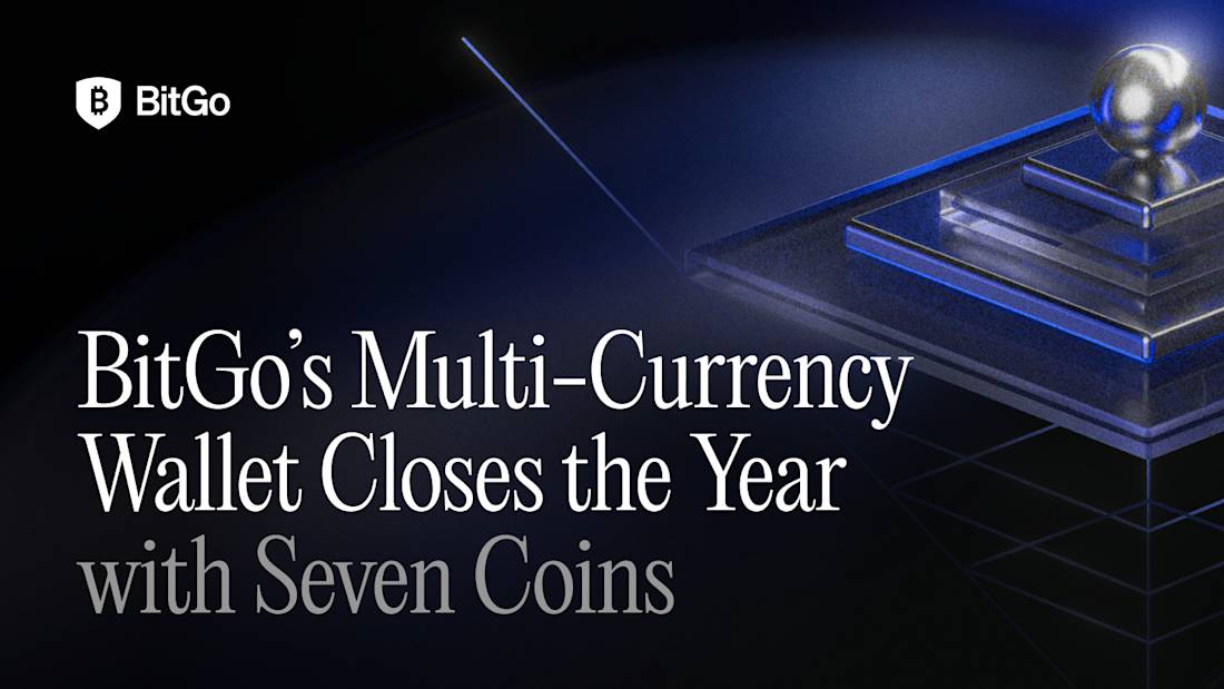 BitGo’s Multi-Currency Wallet Closes the Year with Seven Coins.png