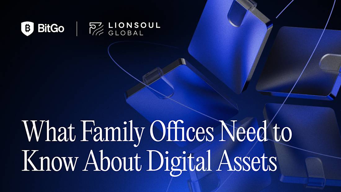 BitGo x Lionsoul Global_What Family Offices Need to Know.png