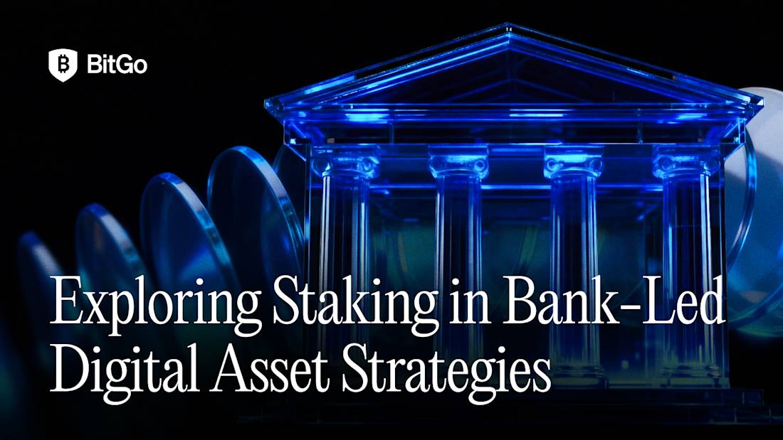 Exploring Staking in Bank-Led Digital Asset Strategies.png