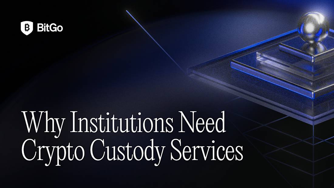 Why Institutions Need Crypto Custody Services.png